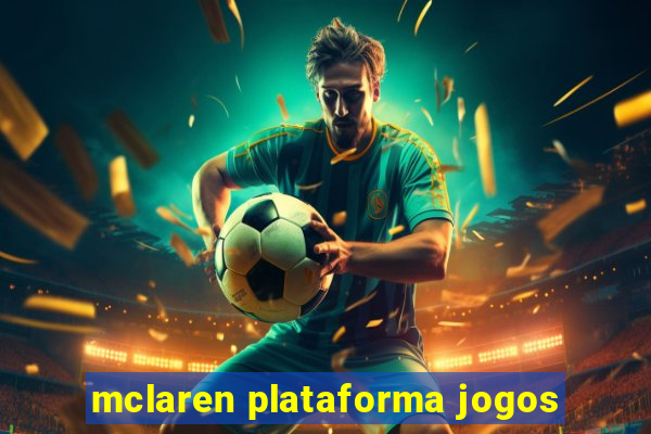 mclaren plataforma jogos